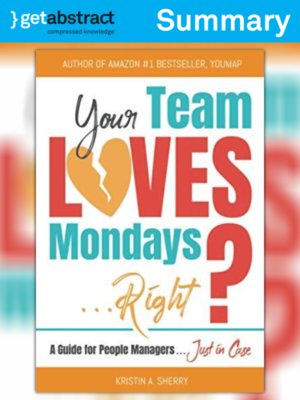 cover image of Your Team Loves Mondays...Right? (Summary)